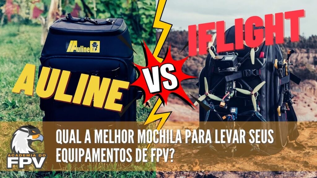 AuLine ou iFlight: Qual é a Melhor Mochila para Transportar Seus Drones de FPV e Equipamentos? AuLine ou iFlight: Qual é a Melhor Mochila para Transportar Seus Drones de FPV e Equipamentos?
