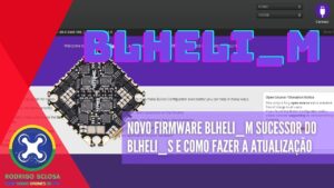 BLHeli_M (blheli_s): Como atualizar os ESC's e configurar a rotação dos motores do jeito certo!