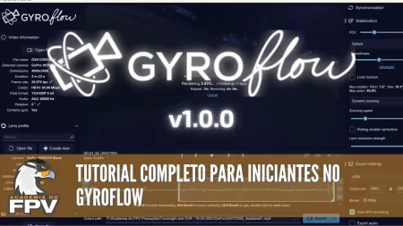 Como usar o Gyroflow: Tutorial DEFINITIVO para estabilizar seus vídeos de FPV da forma CERTA!