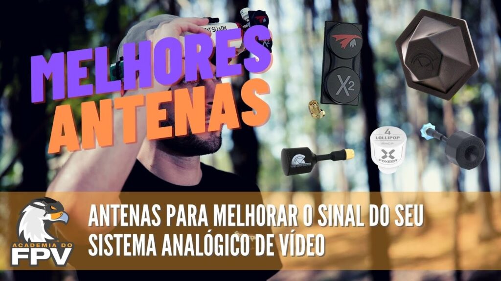 Drones de FPV: Top 5 Antenas Analógicas e Aprenda a Escolher a Ideal para Seus Voos!