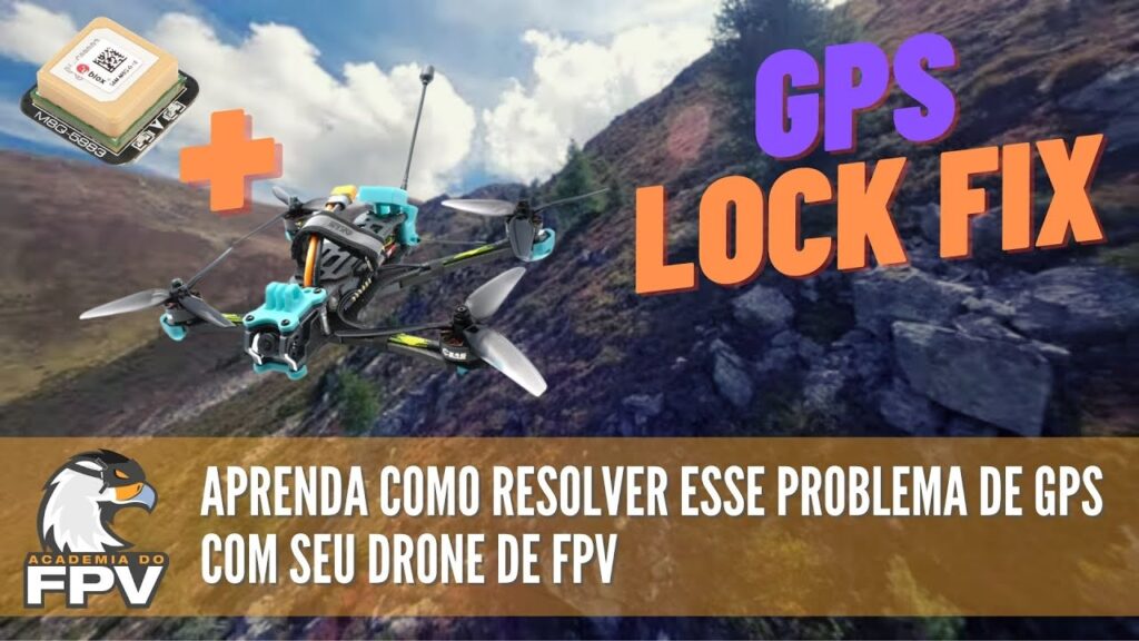 GPS no Drone FPV: Como resolver problema de não fixar satélites e melhor posicionamento!