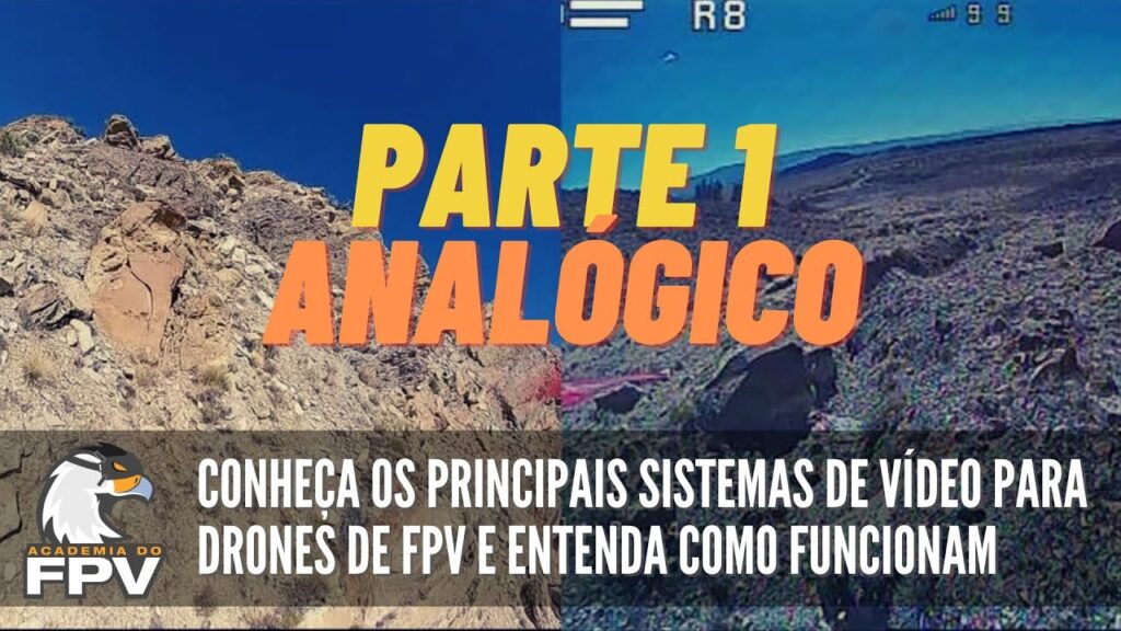 Saiba tudo sobre os sistemas de vídeo para drones de FPV - Parte 1: Vídeo Analógico